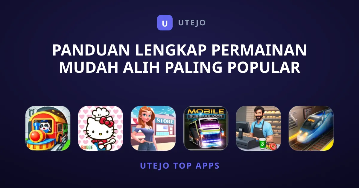 Panduan Lengkap Permainan Mudah Alih Paling Popular