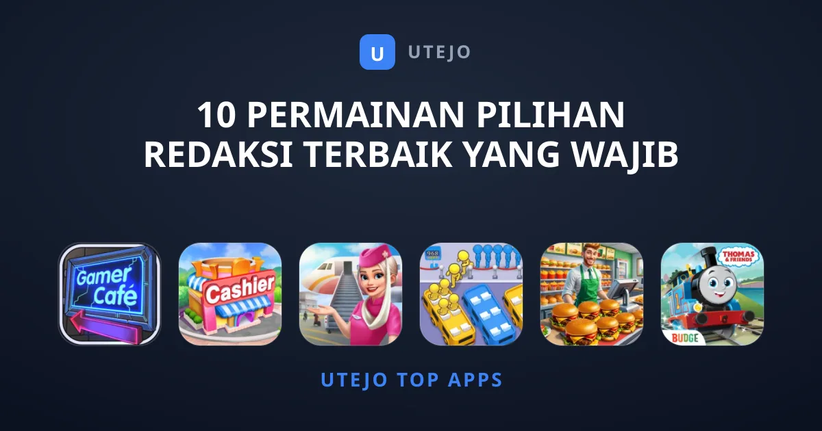 10 Permainan Pilihan Redaksi Terbaik yang Wajib Dimuat Turun
